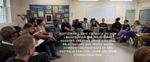 Participants gather in a circle for a repatriation workshop and discuss their insights on the potential for cross-cultural collaboration to transform museums and build community relationships.